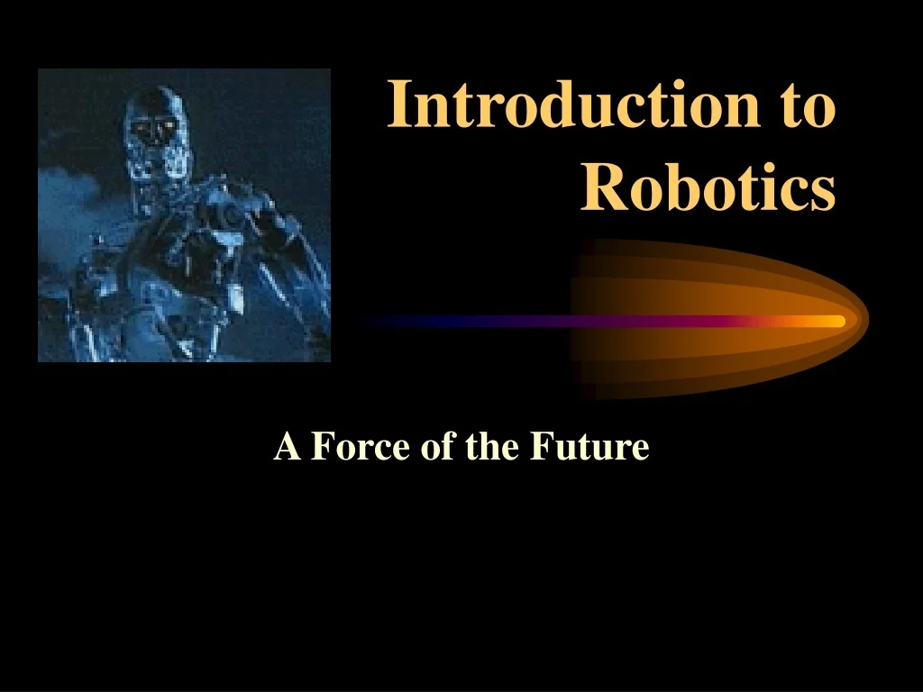 PPT - Introduction to Robotics PowerPoint Presentation, free download ...