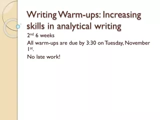 Writing Warm-ups: Increasing skills in analytical writing