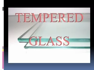 TEMPERED   GLASS