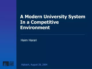 A Modern University System In a Competitive Environment