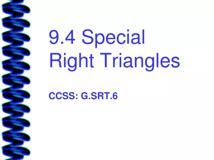 9 4 special right triangles