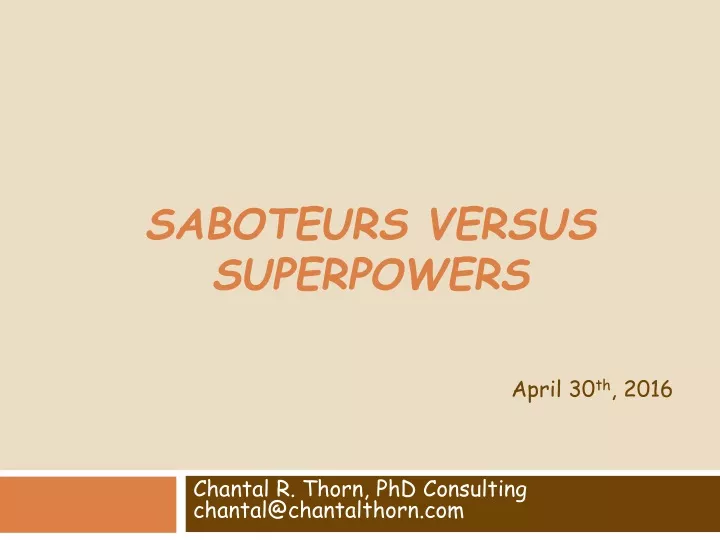 saboteurs versus superpowers