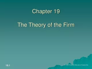 Chapter 19 The Theory of the Firm