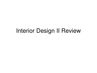 Interior Design II Review