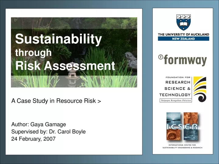 a case study in resource risk author gaya gamage supervised by dr carol boyle 24 february 2007