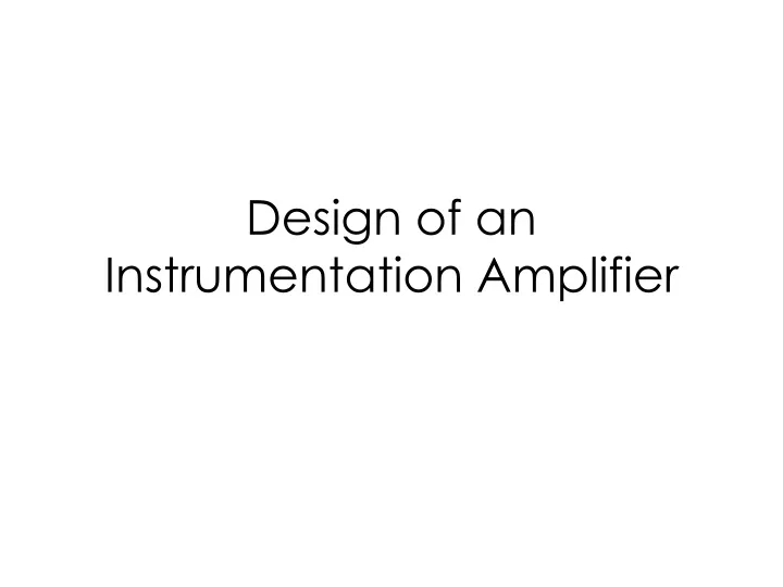 design of an instrumentation amplifier