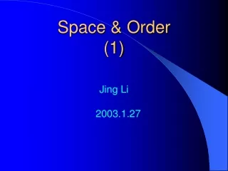 Space &amp; Order (1)
