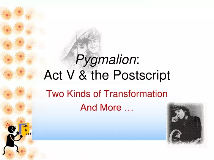 pygmalion act v the postscript