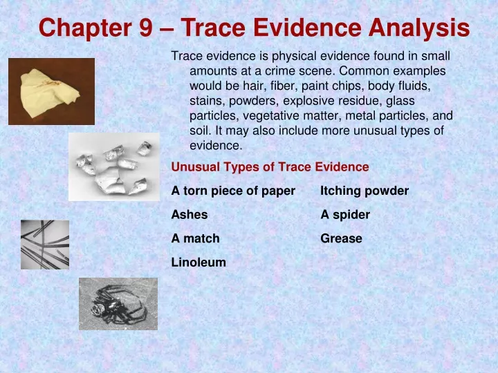 trace evidence is physical evidence found