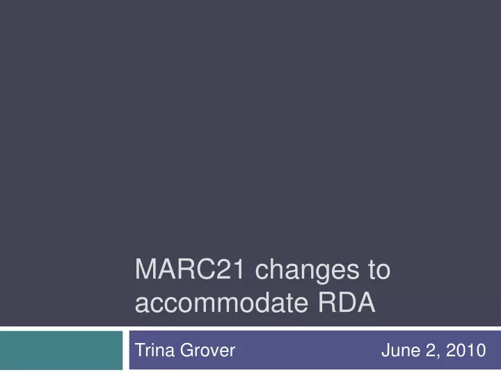 marc21 changes to accommodate rda