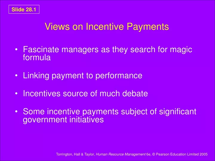 views on incentive payments