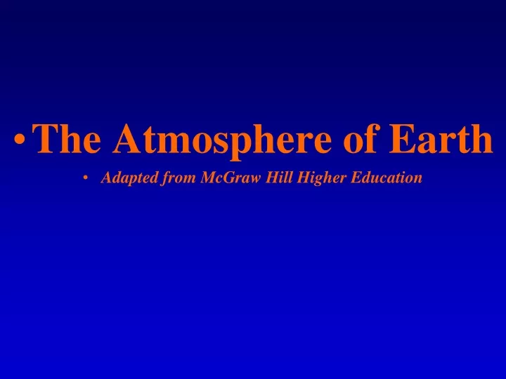 the atmosphere of earth adapted from mcgraw hill