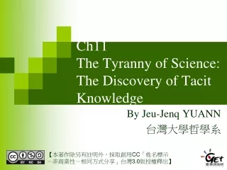 Ch11  The Tyranny of Science: The Discovery of Tacit Knowledge