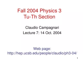 Fall 2004 Physics 3 Tu-Th Section