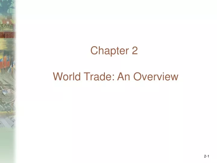 chapter 2 world trade an overview