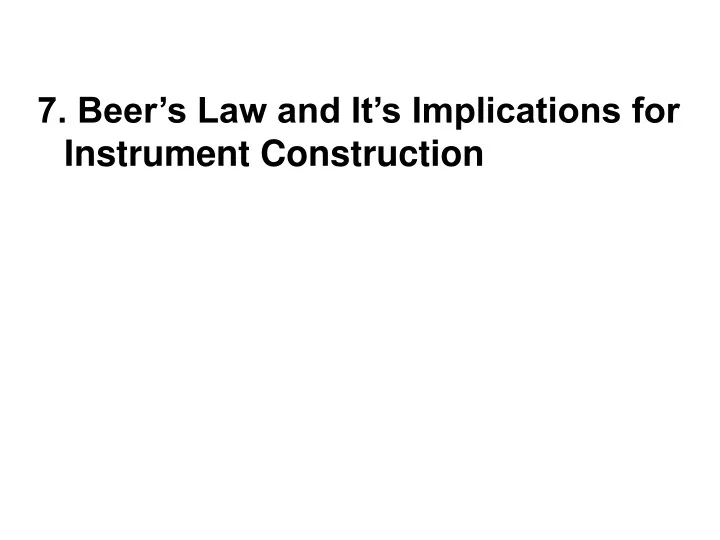 7 beer s law and it s implications for instrument