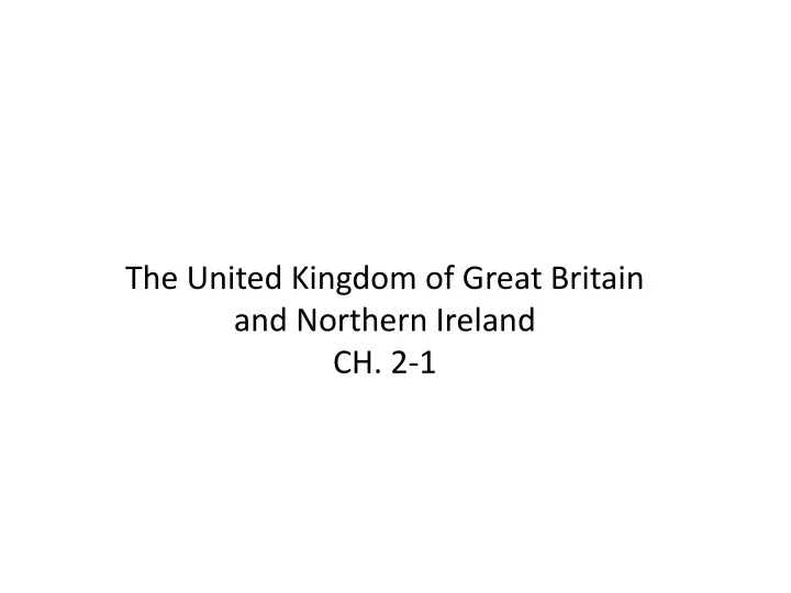 the united kingdom of great britain and northern ireland ch 2 1