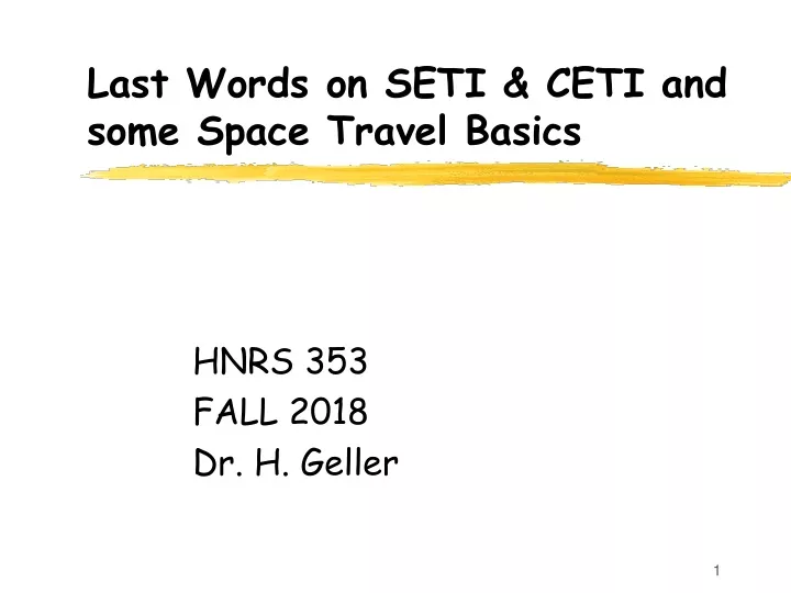 last words on seti ceti and some space travel basics