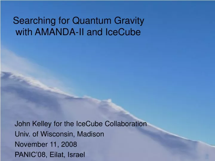 searching for quantum gravity with amanda ii and icecube