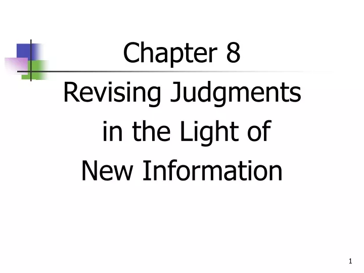 chapter 8 revising judgments in the light