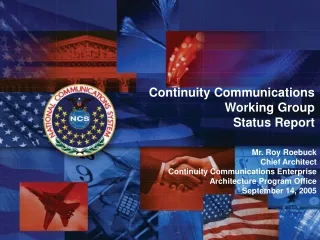 Continuity Communications Working Group Status Report