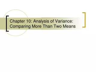 Chapter 10: Analysis of Variance: Comparing More Than Two Means