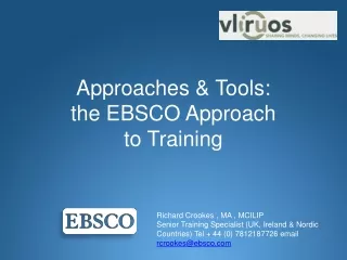 Approaches &amp; Tools:  the EBSCO Approach  to Training