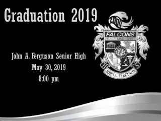 John A. Ferguson Senior High May 30, 2019 8:00 pm