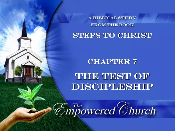 a biblical study from the book steps to christ