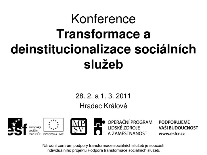 konference transformace a deinstitucionalizace soci ln ch slu eb