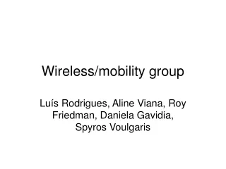 Wireless/mobility group