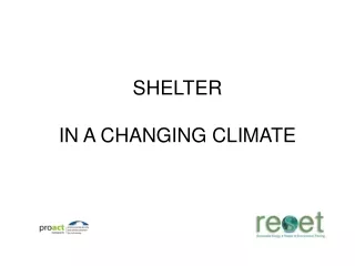 SHELTER IN A CHANGING CLIMATE