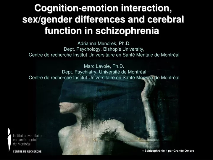 cognition emotion interaction sex gender differences and cerebral function in schizophrenia