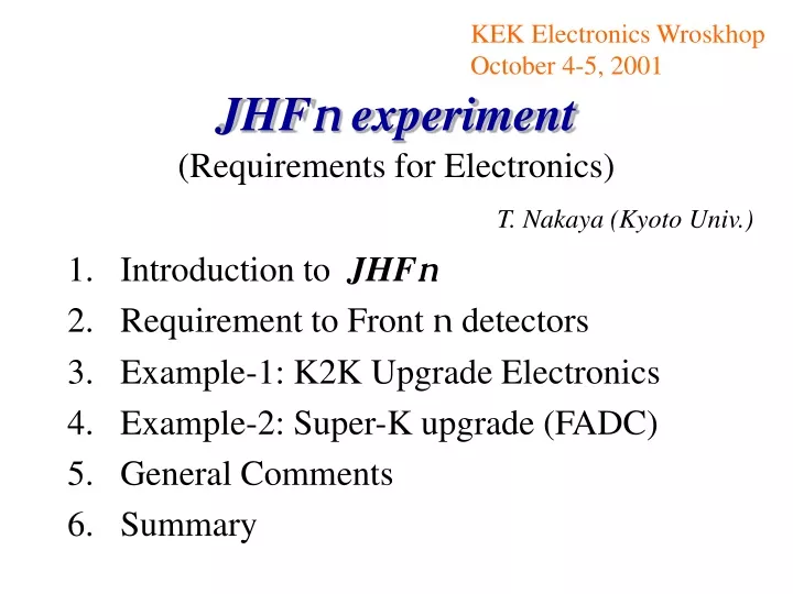 jhf n experiment requirements for electronics