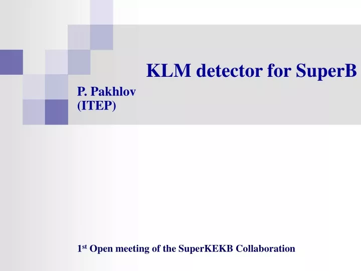 klm detector for superb