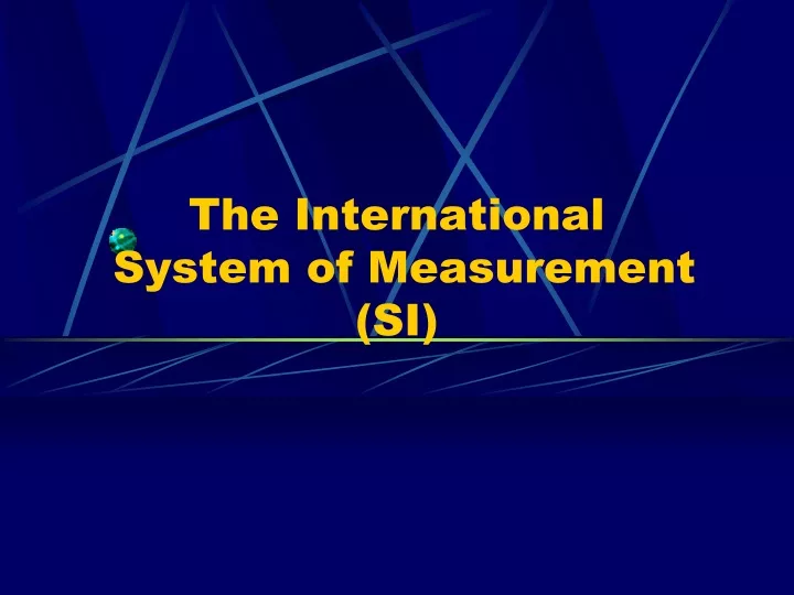 the international system of measurement si