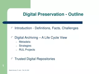 Digital Preservation - Outline