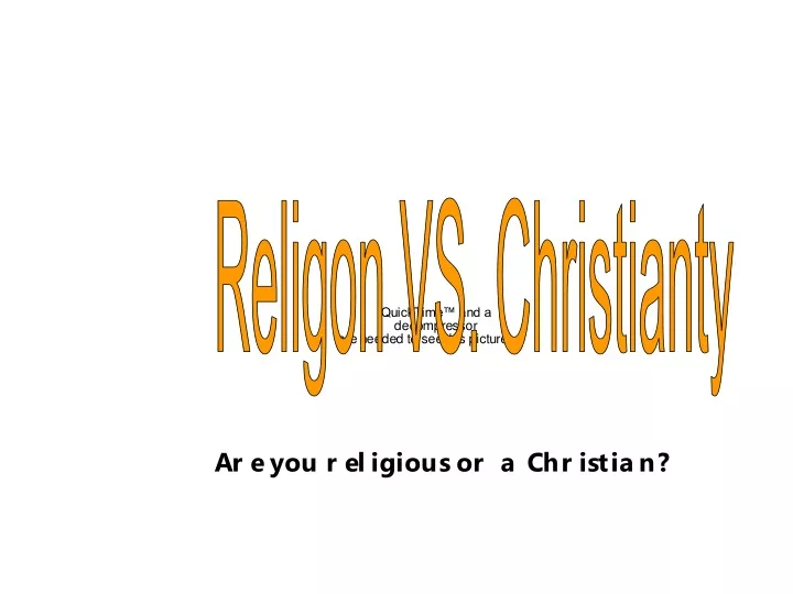 religon vs christianty