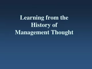 Learning from the History of Management Thought