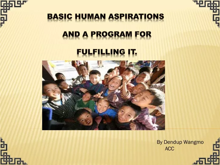 basic human aspirations and a program