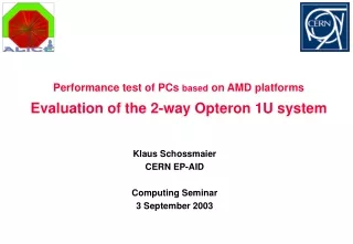 Evaluation of the 2-way Opteron 1U system