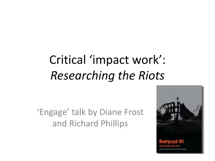 critical impact work researching the riots