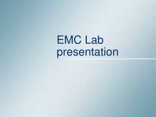 EMC Lab presentation