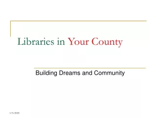 Libraries in  Your County
