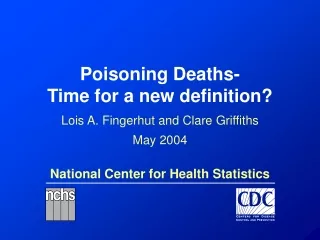Poisoning Deaths- Time for a new definition?