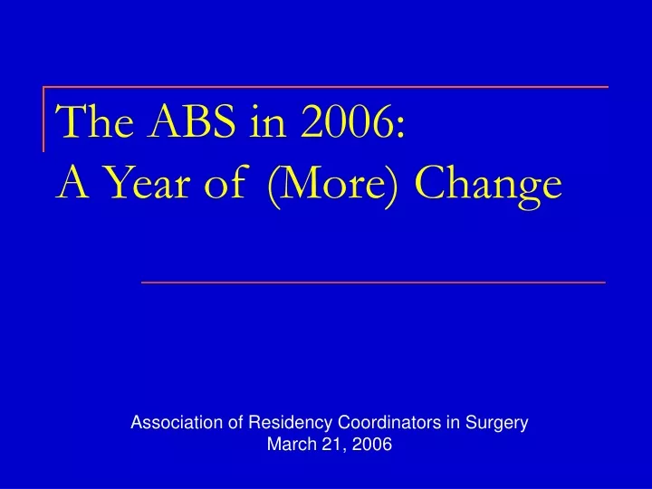 the abs in 2006 a year of more change