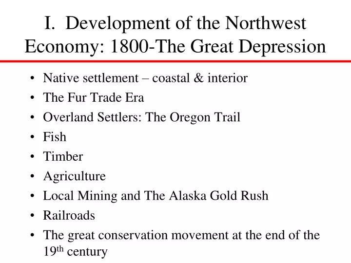 i development of the northwest economy 1800 the great depression