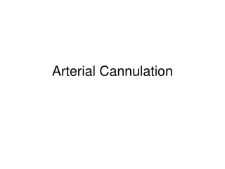Arterial Cannulation