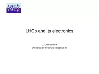 LHCb and its electronics
