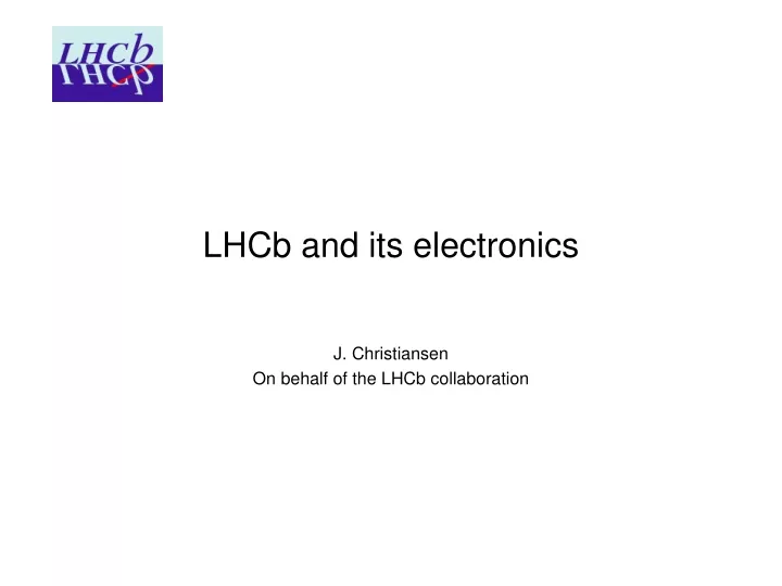 lhcb and its electronics